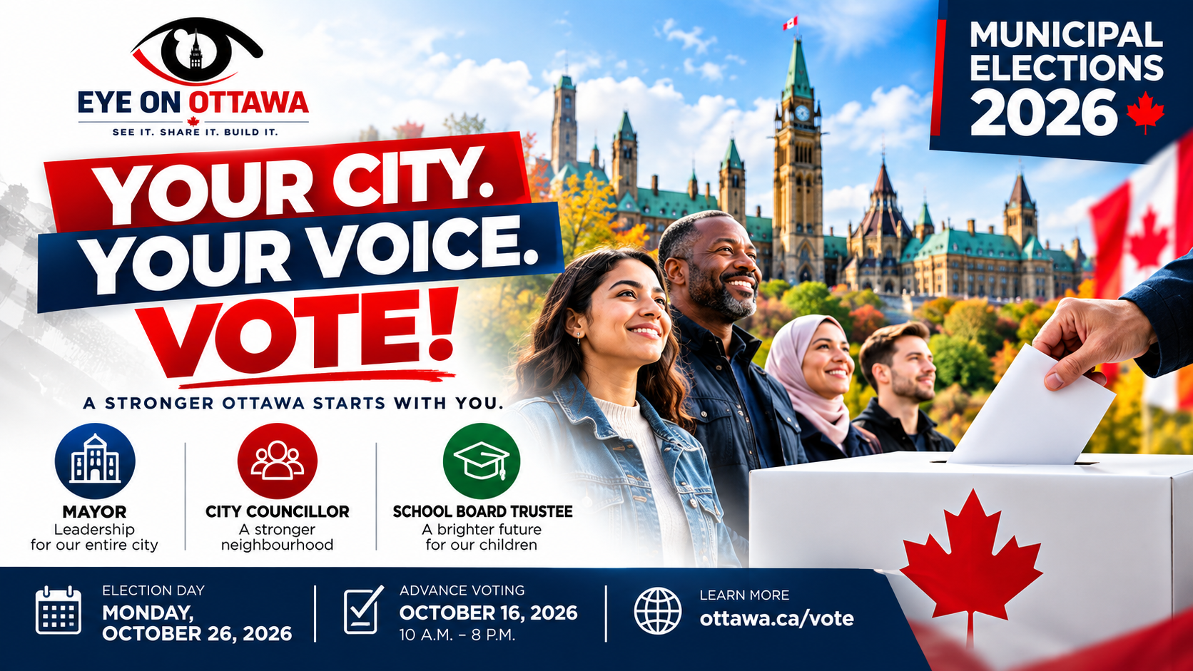 Your city. Your voice. Vote. Ottawa municipal elections 2026.