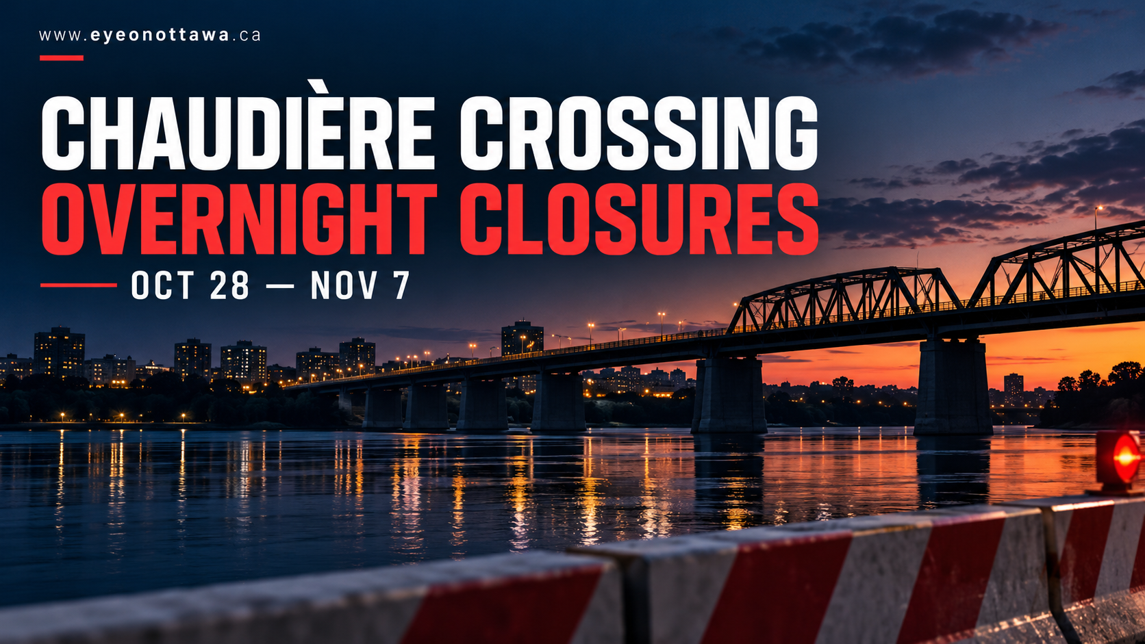 Chaudière Crossing Overnight Closures Begin October 28