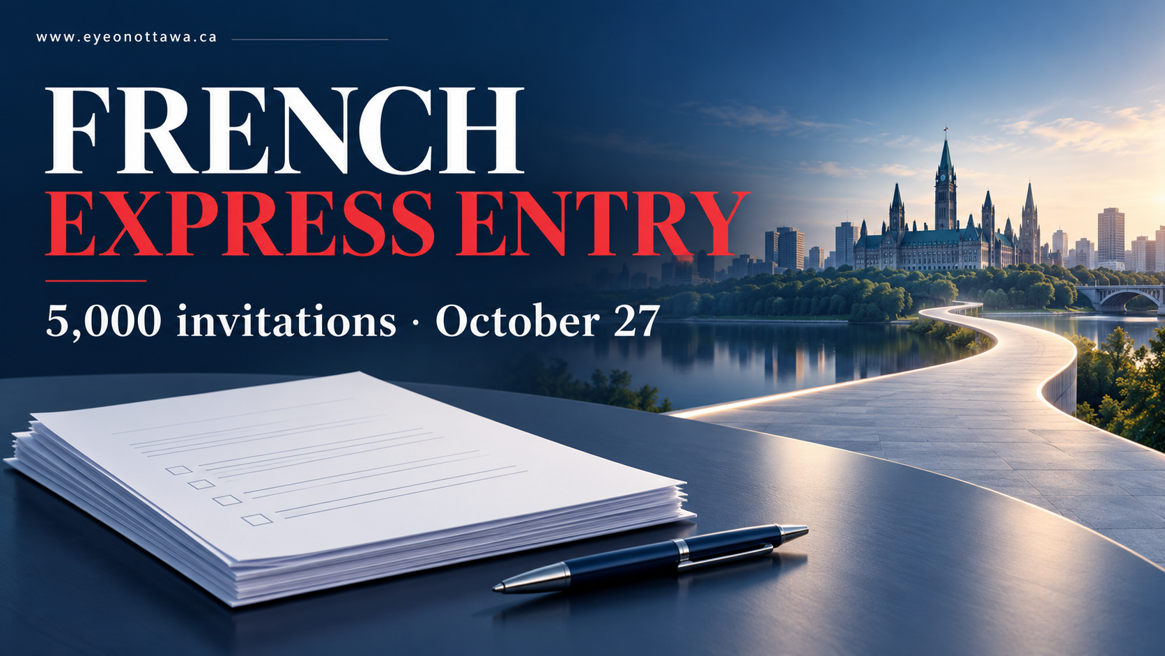 Illustrative application papers and a conceptual pathway beside an Ottawa-inspired skyline, with the headline French Express Entry and 5,000 invitations, October 27.