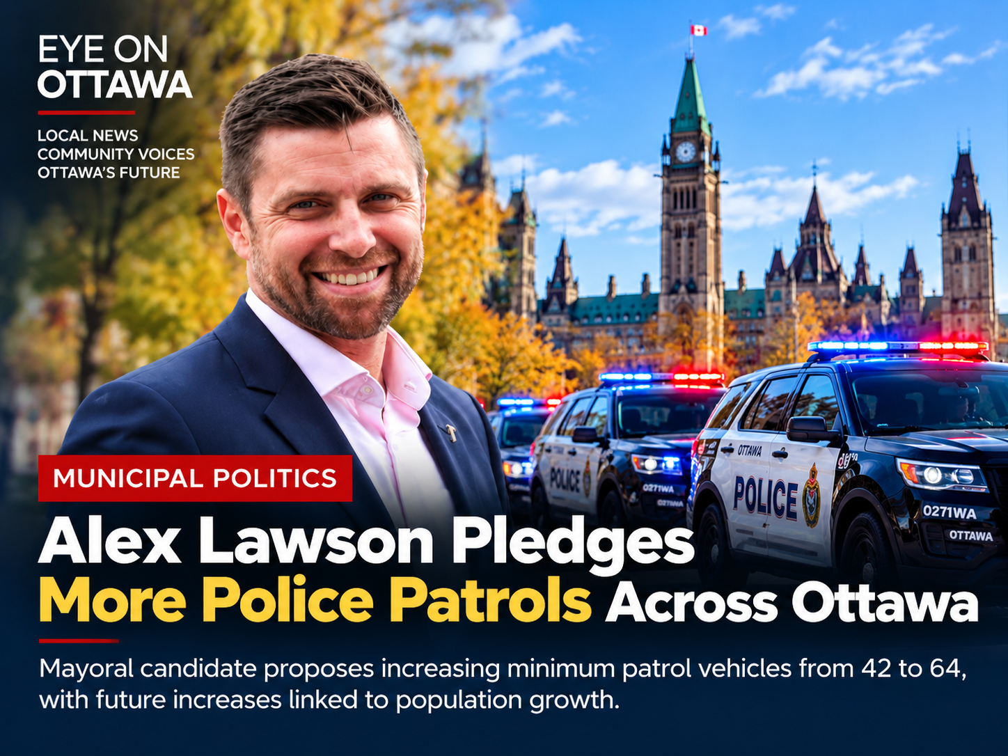Ottawa Mayoral Candidate Alex Lawson Pledges More Police Patrols Across the City